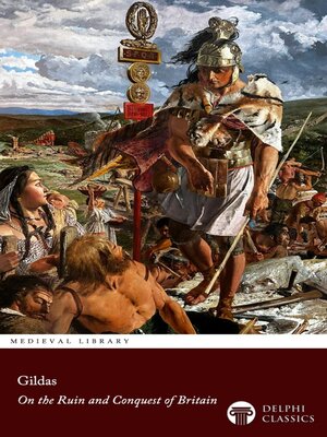 cover image of On the Ruin and Conquest of Britain by Gildas Illustrated